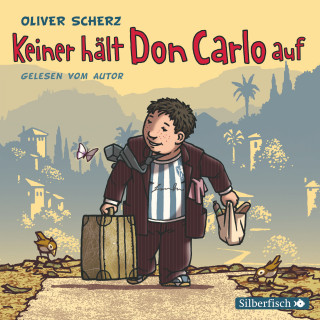 Oliver Scherz: Keiner hält Don Carlo auf
