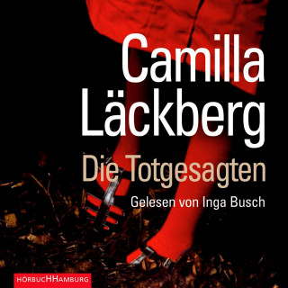 Camilla Läckberg: Die Totgesagten (Ein Falck-Hedström-Krimi 4)