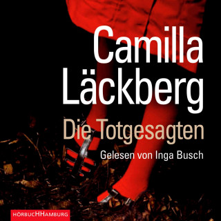 Camilla Läckberg: Die Totgesagten (Ein Falck-Hedström-Krimi 4)