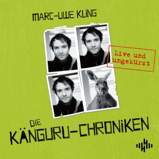 Marc-Uwe Kling: Die Känguru-Chroniken (Die Känguru-Werke 1)