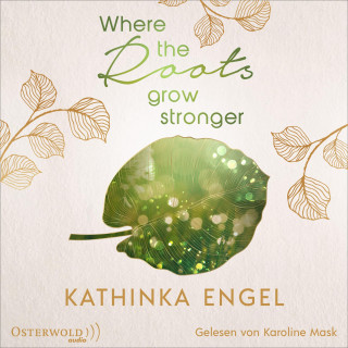 Kathinka Engel: Where the Roots Grow Stronger (Shetland-Love-Reihe 1)