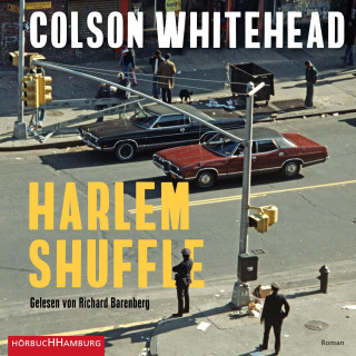 Colson Whitehead: Harlem Shuffle