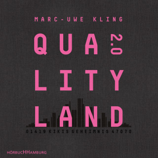 Marc-Uwe Kling: QualityLand 2.0