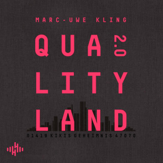 Marc-Uwe Kling: QualityLand 2.0 (QualityLand 2)