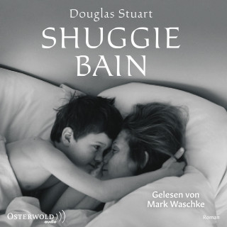 Douglas Stuart: Shuggie Bain