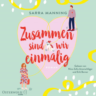 Sarra Manning: Zusammen sind wir einmalig