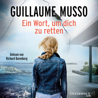 Guillaume Musso: Ein Wort, um dich zu retten
