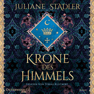 Juliane Stadler: Krone des Himmels