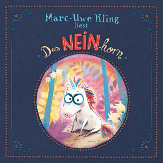 Marc-Uwe Kling: Das NEINhorn