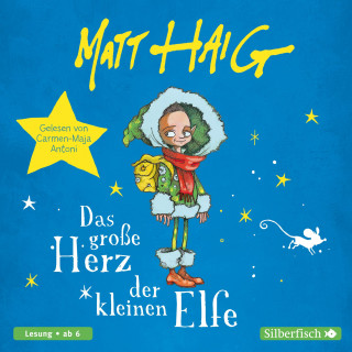 Matt Haig: Das große Herz der kleinen Elfe