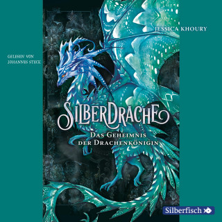 Jessica Khoury: Silberdrache 2: Das Geheimnis der Drachenkönigin