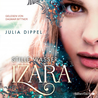 Julia Dippel: Izara 2: Stille Wasser