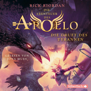 Rick Riordan: Die Abenteuer des Apollo 4: Die Gruft des Tyrannen