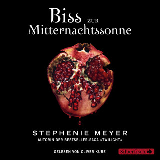 Stephenie Meyer: Bella und Edward 5: Biss zur Mitternachtssonne