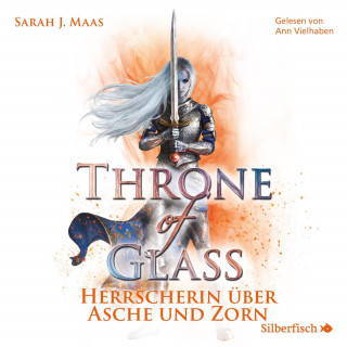 Sarah J. Maas: Throne of Glass 7: Herrscherin über Asche und Zorn