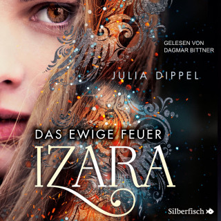 Julia Dippel: Izara 1: Das ewige Feuer