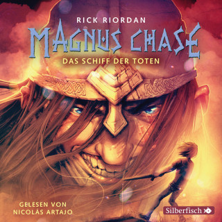 Rick Riordan: Magnus Chase 3: Das Schiff der Toten