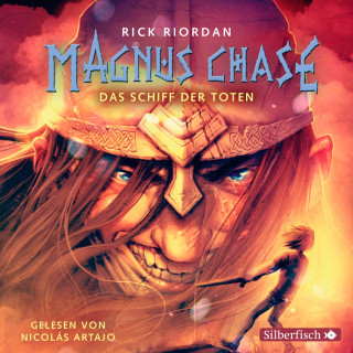 Rick Riordan: Magnus Chase 3: Das Schiff der Toten