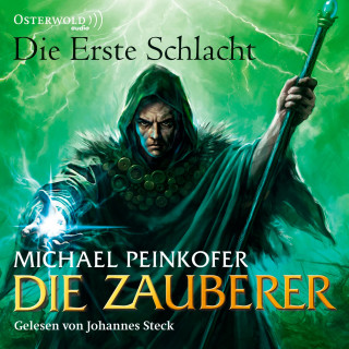 Michael Peinkofer: Die Zauberer 2: Die Zauberer, Die erste Schlacht