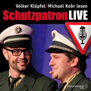 Michael Kobr, Volker Klüpfel: Schutzpatron LIVE