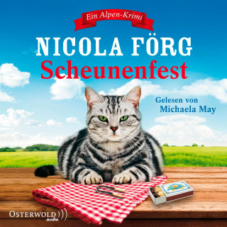 Nicola Förg: Scheunenfest (Alpen-Krimis 6)
