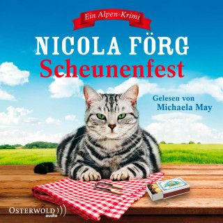 Nicola Förg: Scheunenfest (Alpen-Krimis 6)