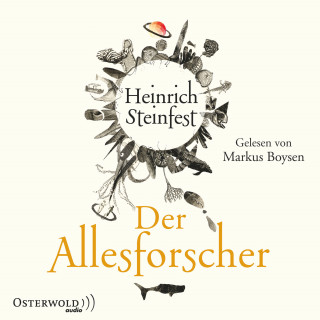 Heinrich Steinfest: Der Allesforscher