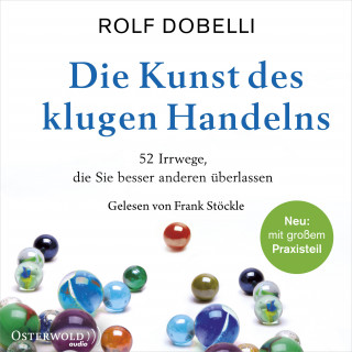 Rolf Dobelli: Die Kunst des klugen Handelns
