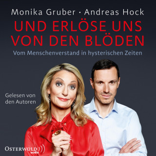 Andreas Hock, Monika Gruber: Und erlöse uns von den Blöden