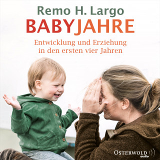 Remo H. Largo: Babyjahre