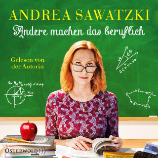 Andrea Sawatzki: Andere machen das beruflich