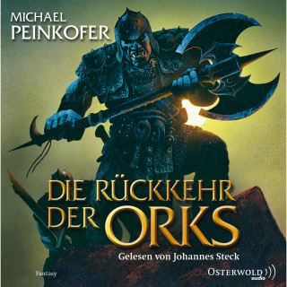 Michael Peinkofer: Die Orks 1: Die Rückkehr der Orks