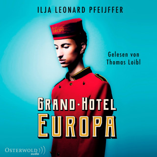 Ilja Leonard Pfeijffer: Grand Hotel Europa