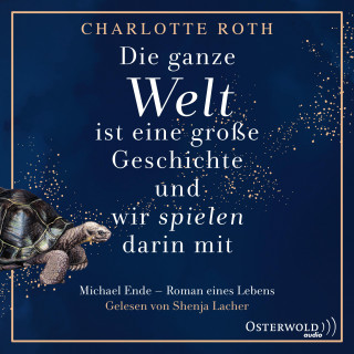 Charlotte Roth: Die ganze Welt ist eine große Geschichte, und wir spielen darin mit