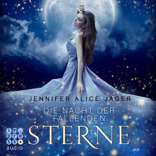 Jennifer Alice Jager: Die Nacht der fallenden Sterne