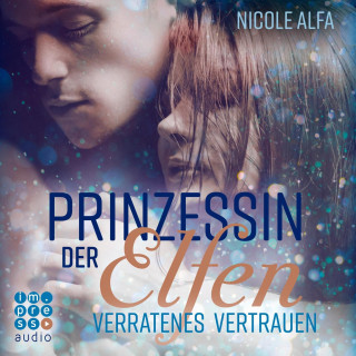 Nicole Alfa: Prinzessin der Elfen 4: Verratenes Vertrauen