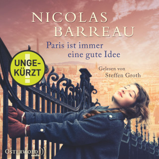 Nicolas Barreau: Paris ist immer eine gute Idee