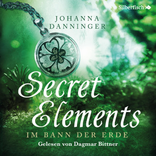 Johanna Danninger: Secret Elements 2: Im Bann der Erde