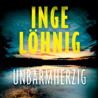 Inge Löhnig: Unbarmherzig (Ein Gina-Angelucci-Krimi 2)