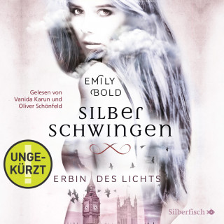 Emily Bold: Silberschwingen 1: Erbin des Lichts (Ungekürzt)