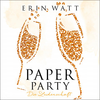 Erin Watt: Paper Party (Paper-Reihe)