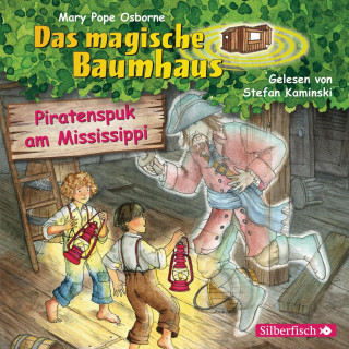 Mary Pope Osborne: Piratenspuk am Mississippi (Das magische Baumhaus 40)