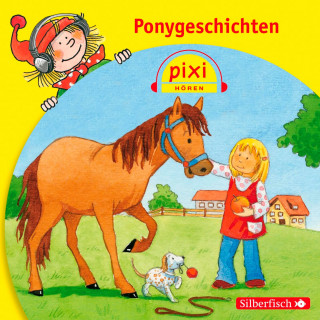 Katrin M. Schwarz, Julia Boehme, Martin Klein, Ruth Rahlff, Dirk Walbrecker: Pixi Hören: Ponygeschichten