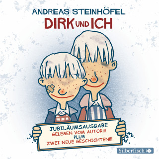Andreas Steinhöfel: Dirk und ich (Jubiläumsausgabe)