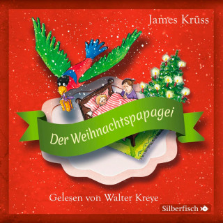 James Krüss: Der Weihnachtspapagei