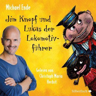 Michael Ende: Jim Knopf: Jim Knopf und Lukas der Lokomotivführer - Die ungekürzte Lesung