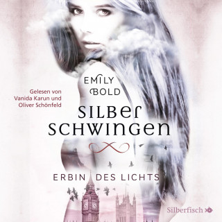 Emily Bold: Silberschwingen 1: Erbin des Lichts