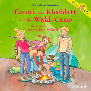 Karoline Sander: Conni & Co 14: Conni, das Kleeblatt und das Wald-Camp