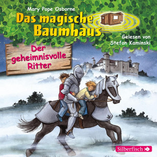 Mary Pope Osborne: Der geheimnisvolle Ritter (Das magische Baumhaus 2)