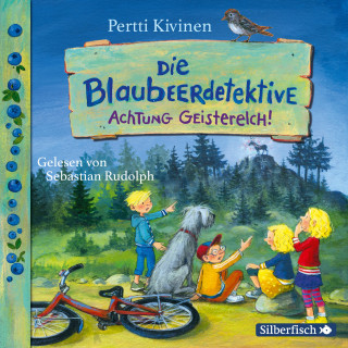 Pertti Kivinen: Die Blaubeerdetektive 2: Achtung Geisterelch!